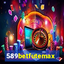 589betfutemax futebol ao vivo